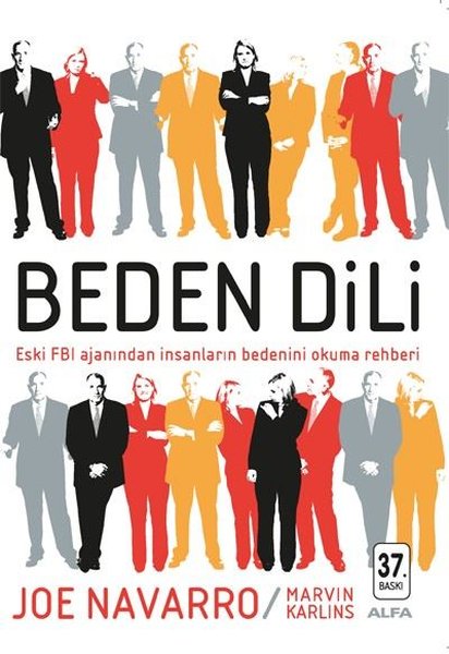 Beden Dili: Eski FBI Ajanından İnsanların Bedenini Okuma Rehberi